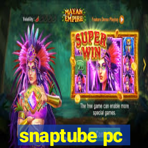 snaptube pc